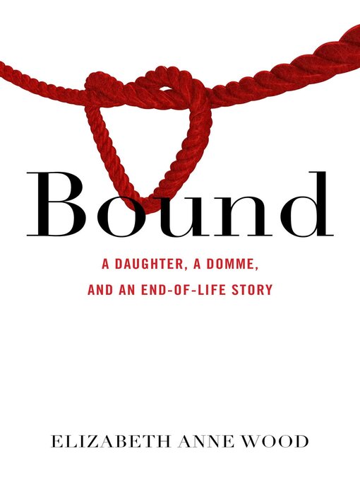 Title details for Bound by Elizabeth Anne Wood - Wait list